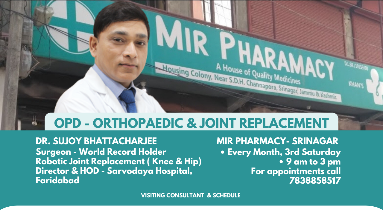 Srinagar News - Orthopaedic & Joint replacement OPD by Dr. Sujoy Bhattacharjee at Mir Pharmacy